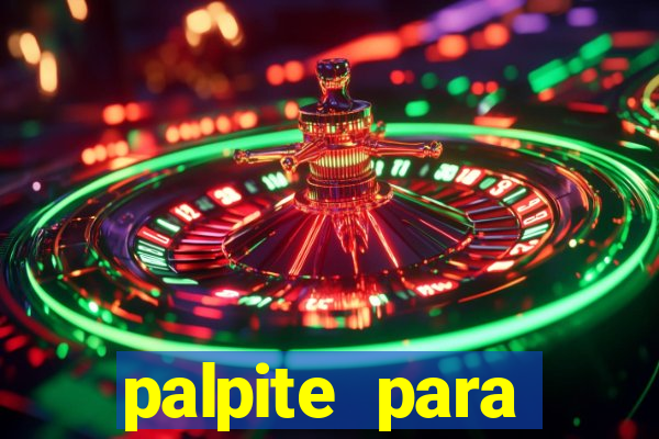 palpite para corujinha de hoje